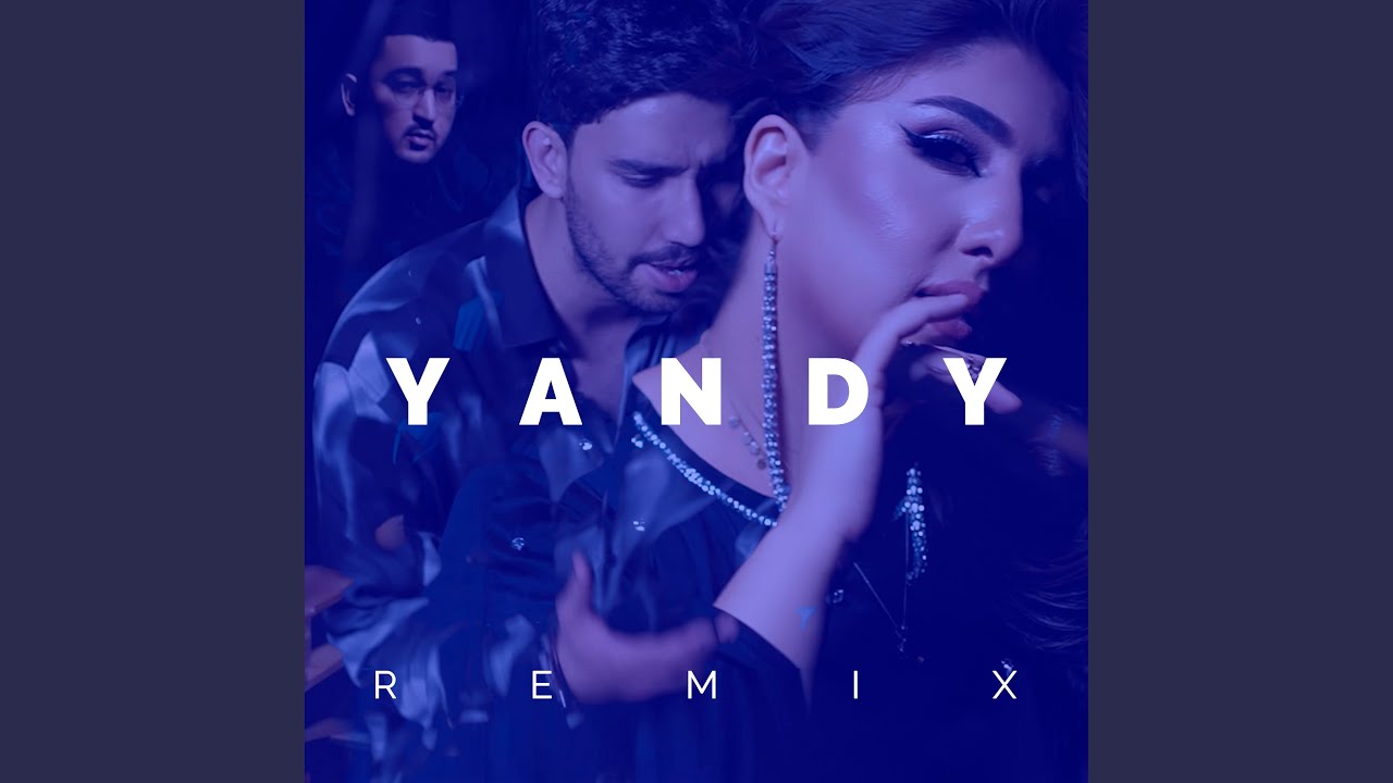 Yandy (Remix) - YouTube