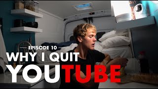 WHY I QUIT YOUTUBE.