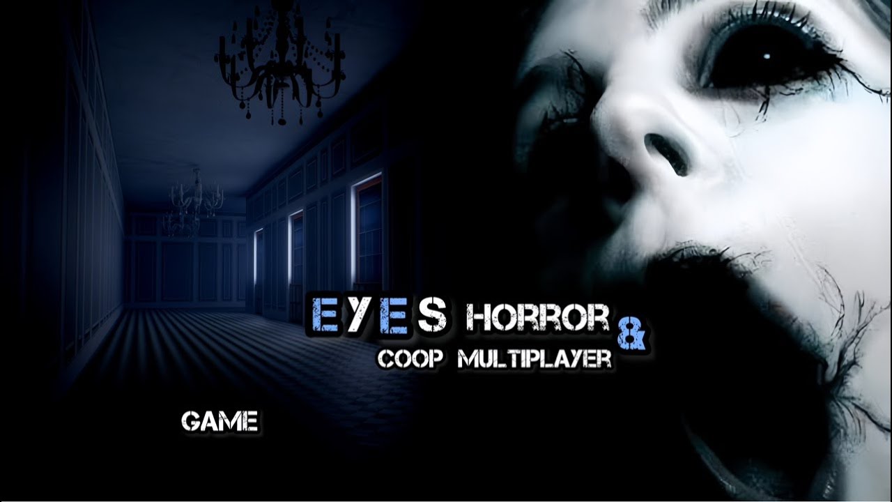 Eyes: The Horror Game - Multiplayer: CO-OP (iOS, Android)