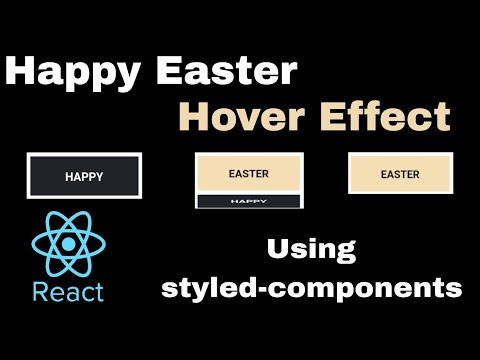 Happy Easter hover effect on div using  react styled-components.