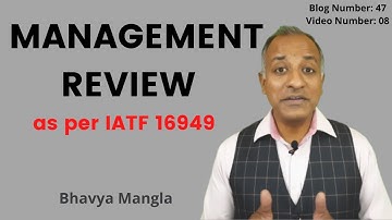Management Review | IATF 16949 / ISO 9001 | English | Bhavya Mangla
