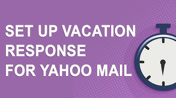 Automatic Vacation Response for Yahoo Mail (2020)
