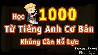 1000 từ tiếng anh cơ bản- Phần 1|| Từ vựng tiếng anh song ngữ screenshot 3