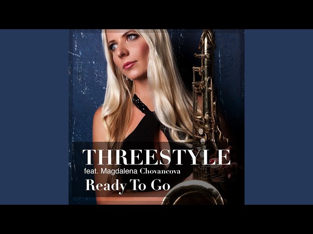 Threestyle - Ready to Go