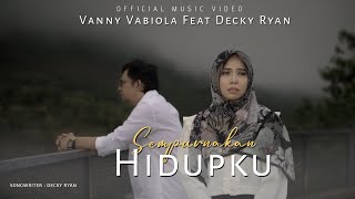 Vanny Vabiola Ft. Decky Ryan - Sempurnakan Hidupku (Official Music Video)