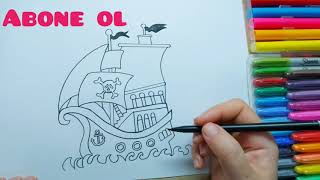 Korsan gemisi çizelim ve boyayalım//⚓// Let's draw and paint a pirate ship