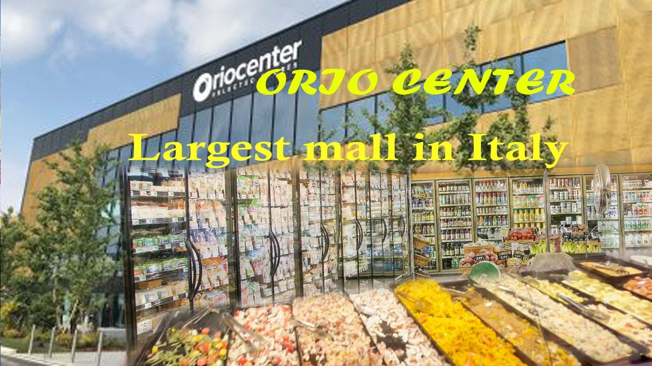 Orio center | Largest mall in Italy | One of the best in Europe | Supermarket | Food