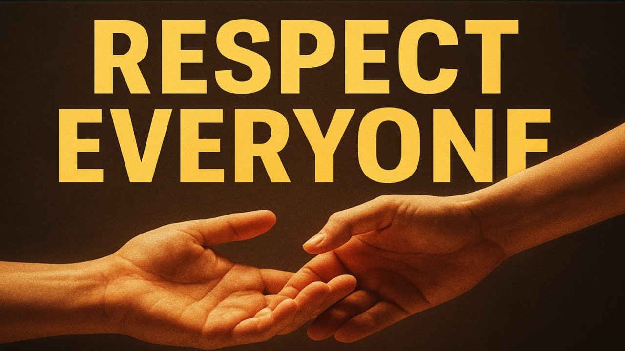 Respect Every Person | Stay Kind | Be Humble