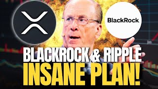 BLACKROCK Just CONFIRMED Ripple XRP Was 'THE PLAN' All Along.. Net Worth