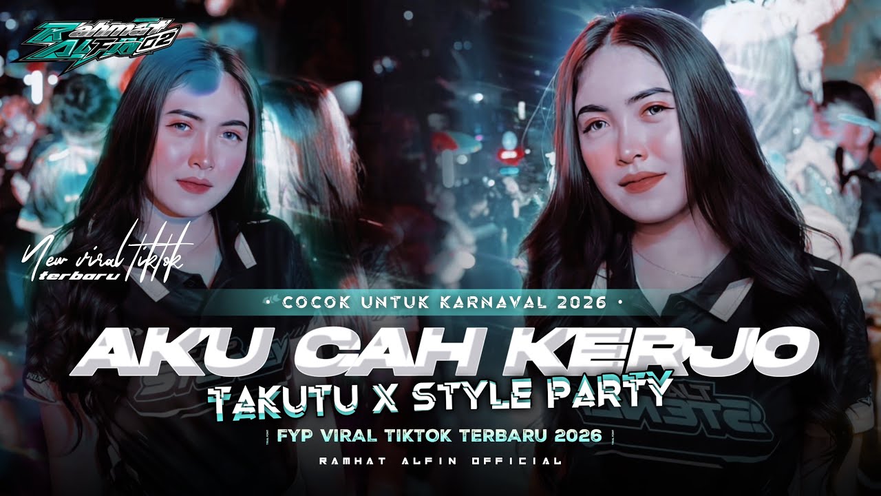 DJ AKU CAH KERJO X TAKUTU STYLE PARTY BASS JENGGAT FYP TIKTOK YANG KALIAN CARI CARI ‼️