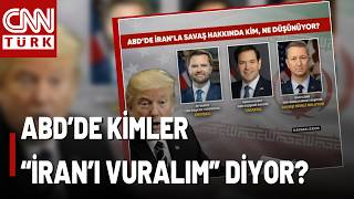İranı Vuralım Diyen Tek Kişi Trump Mı? Abdde İranla Savaş Hakkında Kim, Ne Düşünüyor?