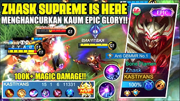 ZHASK SUPREME Solo Ranked BANTAI Epic Glory Sampai KENA MENTAL!! Zhask Gameplay Build Tersakit 2022