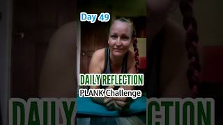 Day 49 ✨ Daily Reflection | Plank Challenge — Work With Your Insecurities