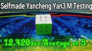 Selfmade Yancheng Yan3 M Testing 12.420Sec Ao5