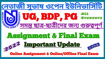 NSOU UG+BDP+PG 2022 Assignment & Final Exam Update Important || Netaji Subhas Open University | NSOU