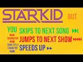 Starkid, But "You" Skips To The Next Song, The Main Character's Name Skips To Next Show, And Others