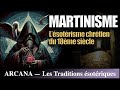 Le Martinisme, l'ésotérisme chrétien et la Franc-maçonnerie