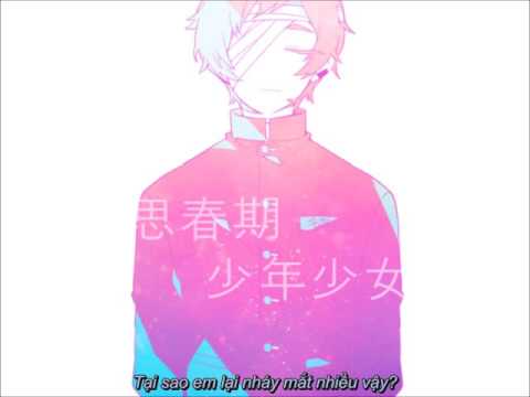 [Utaite] Shishunki Shounen Shoujo (Vietsub)