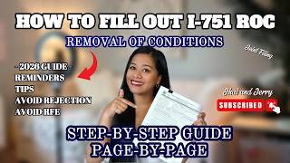 HOW TO PROPERLY FILL OUT I-751 REMOVAL OF CONDITIONS STEP-BY-STEP PAGE-BY-PAGE JOINT FILING 2026