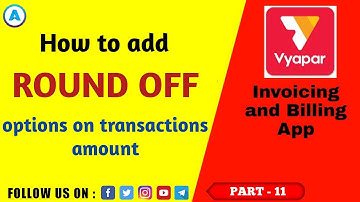 Vyapar: How to add Round Off options on transactions amount || Round off kaise lagaye || Part 11