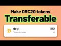 How to make drc20 tokens transferable  doge labs wallet