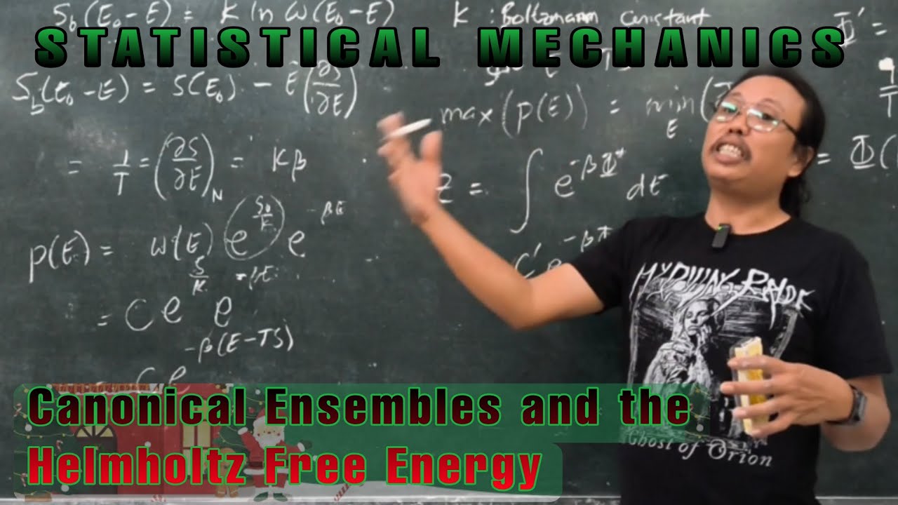 StatMech-14: Canonical Ensembles and Helmholtz Free Energy