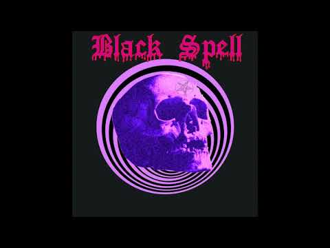 Black Spell (3) — Black Spell - Black Spell (Full Album 2020)