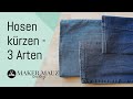 Hosen kürzen - 3 Varianten mit und ohne Originalsaum am Besipiel einer Jeans | DIY