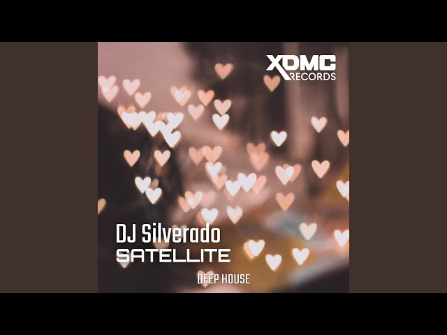 DJ Silverado - Satellite