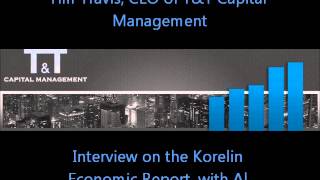 Tim Travis Interviewed on the the Korelin Economic Report 11/2/2012