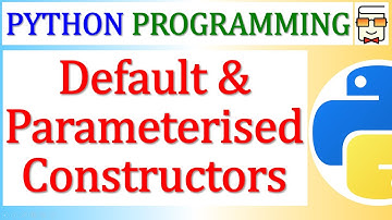 Python Default & Parameterized Constructor | Constructor Overloading | Multiple Constructors | OOPs