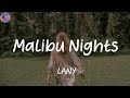 Malibu Nights - LANY (Lyrics)