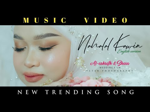 NAHALAL KAWIN ENGLISH VERSION AL ASHRAFH AND SHARA WEDDING HIGHLIGHTS ALTER PHOTOGRAPHY FILM