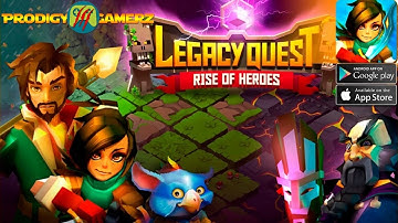 Legacy Quest: Rise of Heroes Watcha Playin