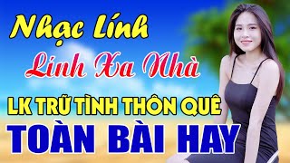 LK Lính Xa Nhà - Nhạc sống Hà Tây Remix - Lk Nhạc trữ tình thôn quê disco mới nhất 2022