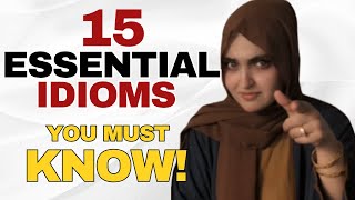 15 Must-Know English Idioms For Fluent Conversation
