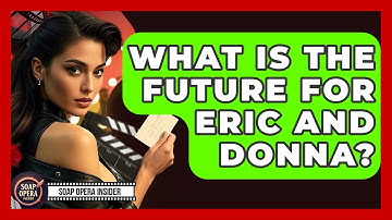 What Is The Future For Eric And Donna? - Soap Opera Insider