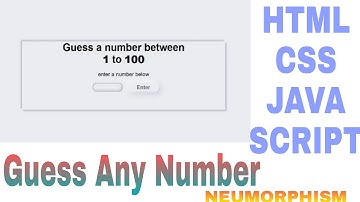 Guess The Number| Neumorphism Game| HTML CSS JAVASCRIPT| New 2021