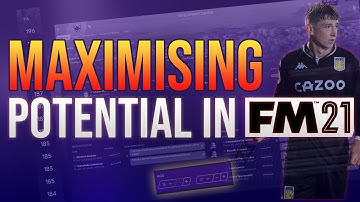 FM 21 | How to Maximise the Potential of your Wonderkids in FOOTBALL MANAGER 2021