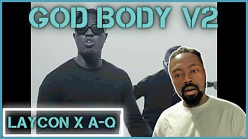 Laycon - God Body V2 feat. A-Q (Official Video) | Reaction