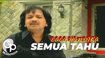 Caca Handika - Semua Tahu