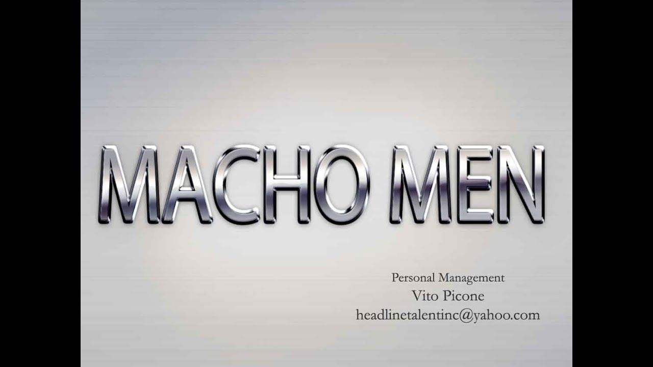 Macho Men Promotional Video YouTube macho-men-promotional-video-youtube