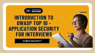 Introduction to OWASP Top 10 - Application Security for Interviews | Cyber Security