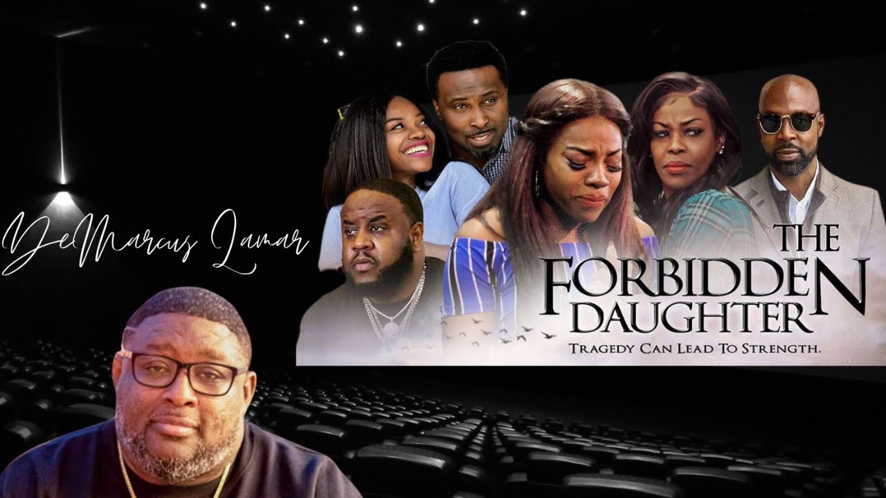 Forbidden Daughter The Movie featuring DeMarcus Lamar YouTube