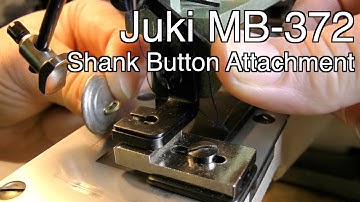 Shank Button Attachment for Juki MB-372 Industrial Button Sewing Machine (#008)
