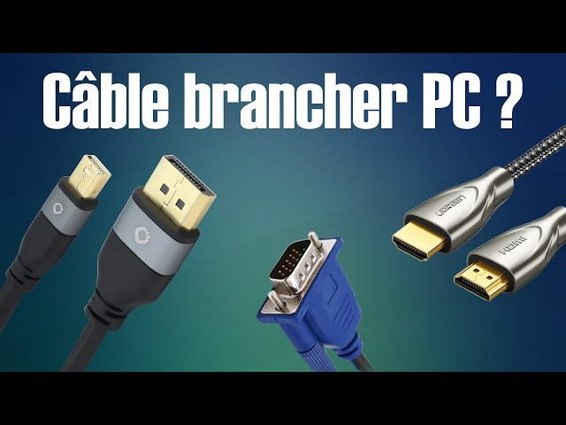 Quel câble pour brancher son PC à un écran ? - YouTube