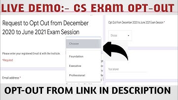 LIVE DEMO :- How To OPT-OUT From CS EXAMS Dec2020