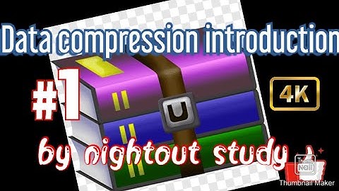 Data compression introduction video part 1