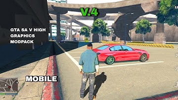GTA V Graphics V4 Modpack for Android - GTA San Andreas Edition