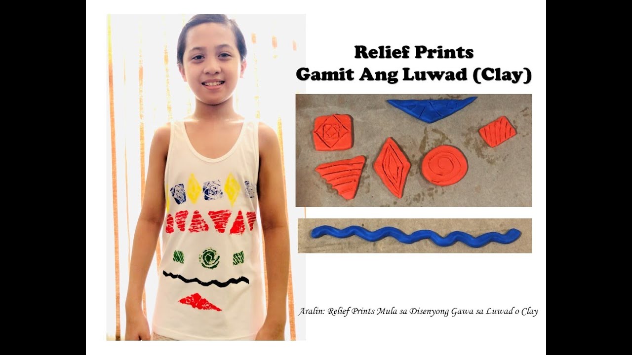 MAPEH/Arts -Relief Prints Mula sa Disenyong Gawa sa Luwad o Clay - YouTube